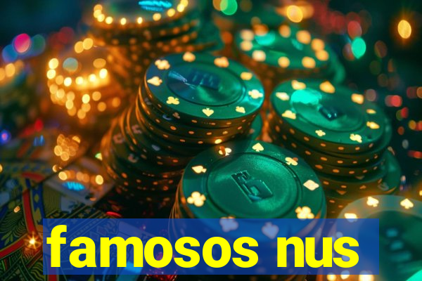 famosos nus